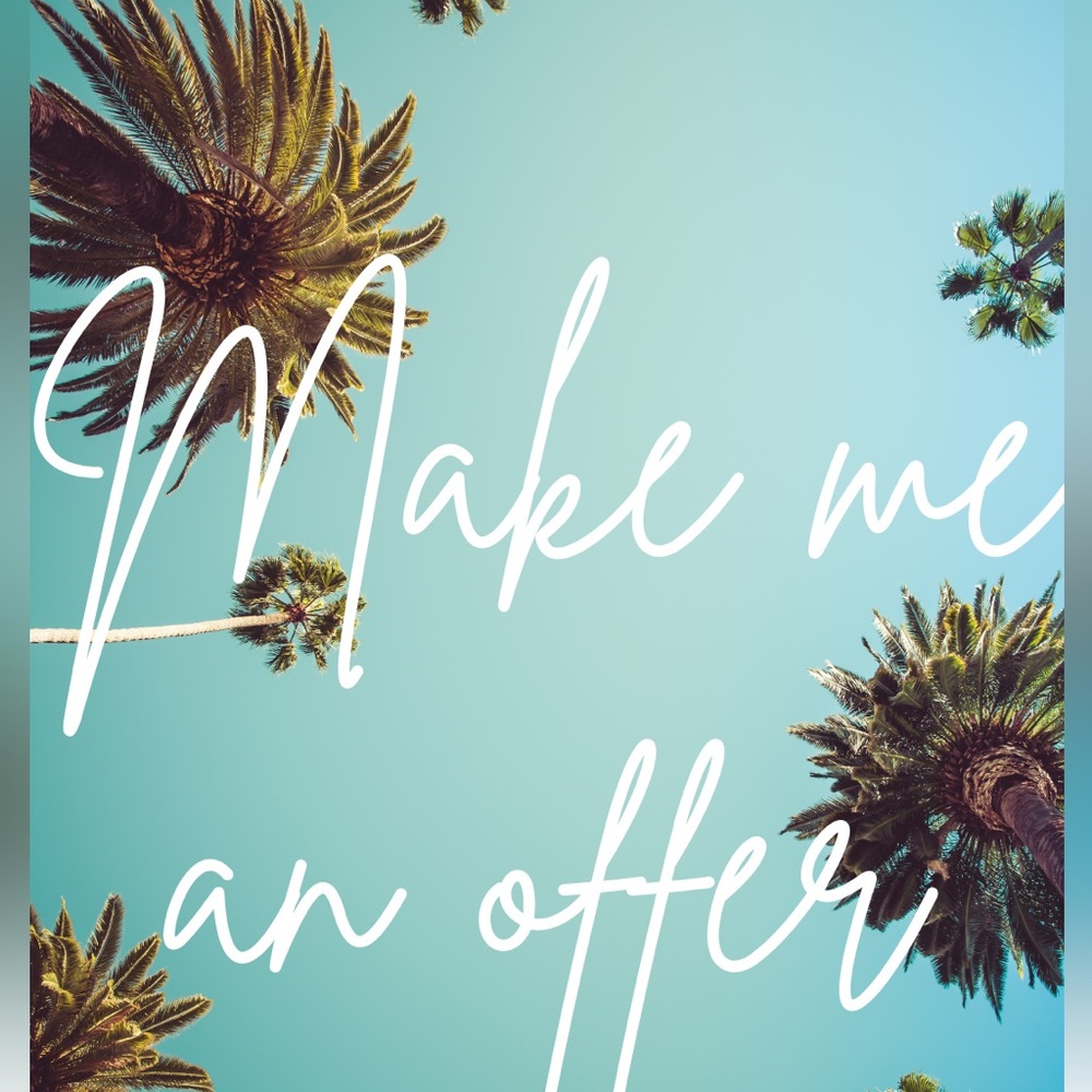 MAKE ME AN OFFER :)